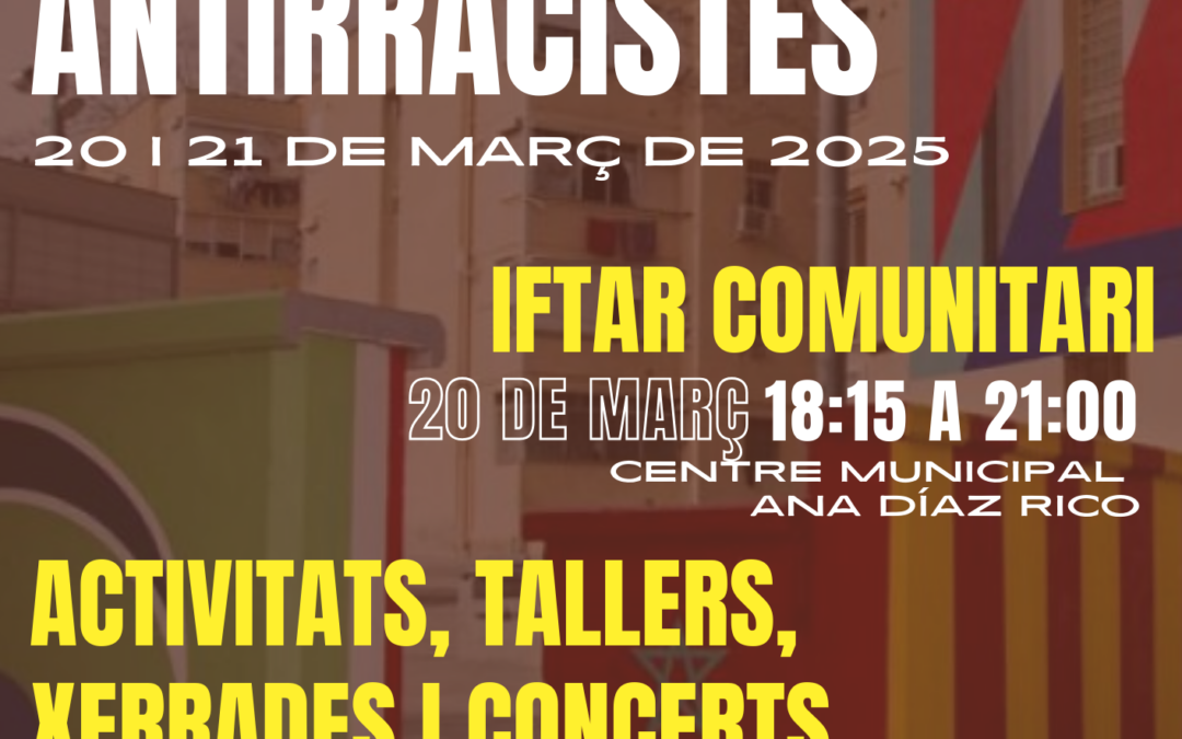 Vine a celebrar les jornades comunitàries antiracistes al barri!