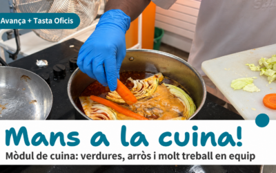 Mans a la cuina amb Avança + Tasta Oficis